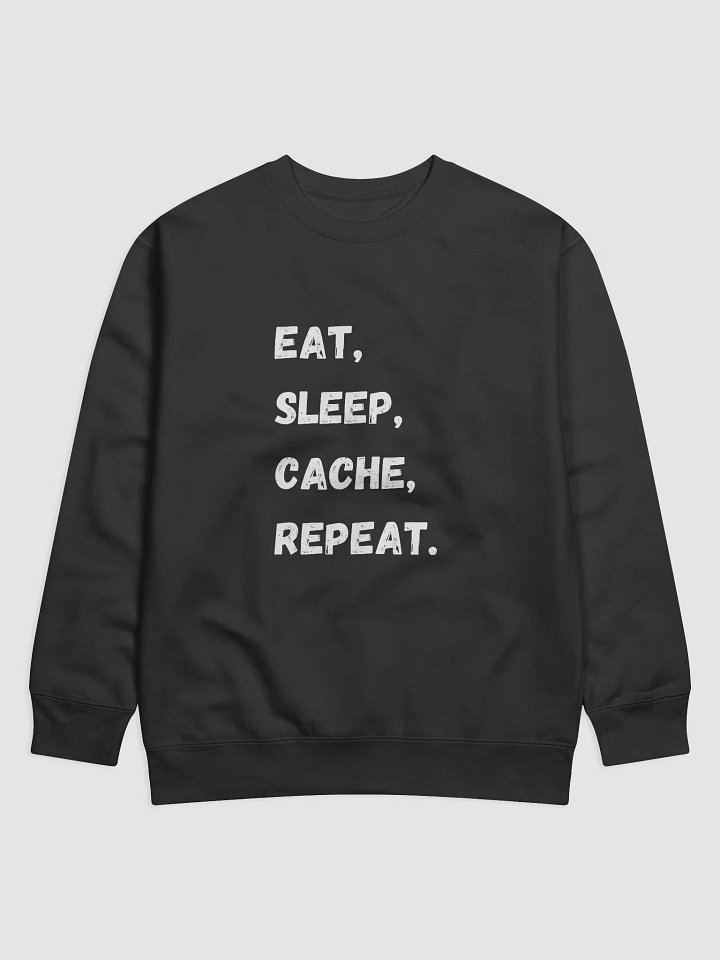 Eat, Sleep, Cache, Repeat - Ultimate Geocaching Sweatshirt for Outdoor Enthusiasts product image (6)