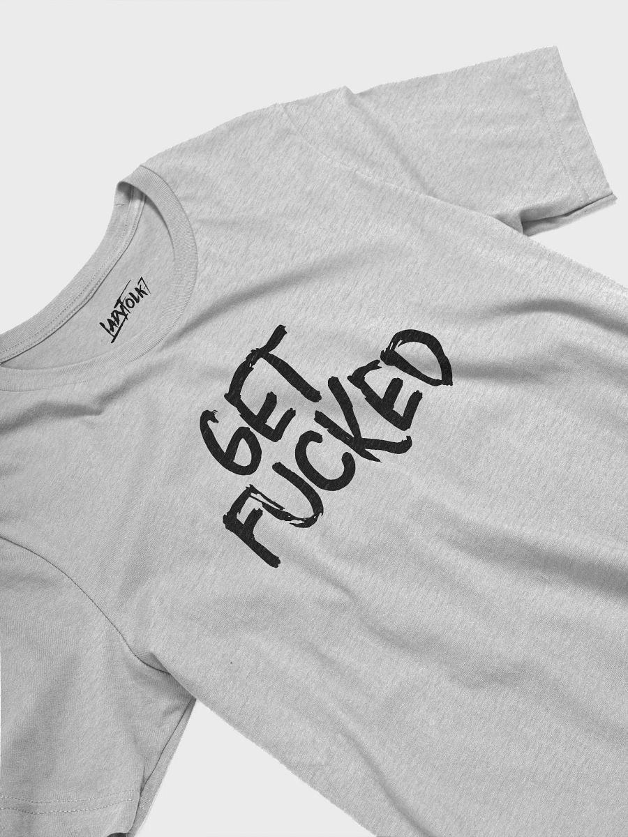 Get F'd T-Shirt product image (4)