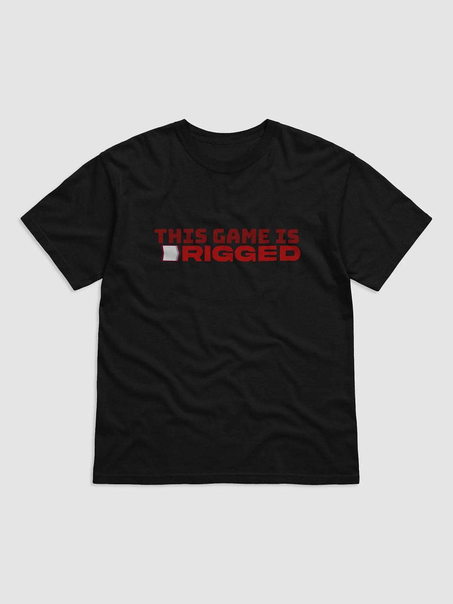 This game is rigged AnthonyDayTV Shirt! product image (1)