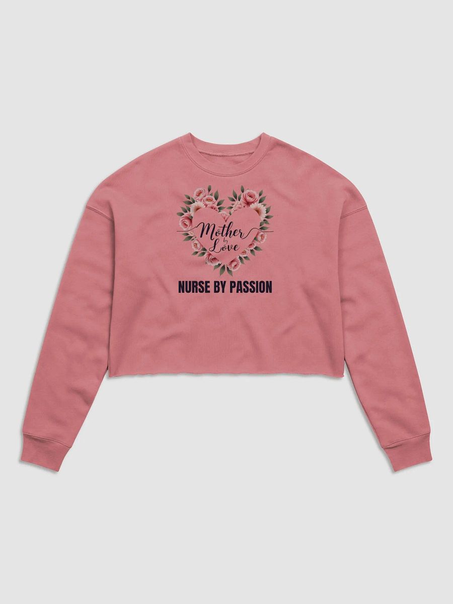 Mother by Love Nurse by Passion Fleece Crop Sweatshirt product image (2)