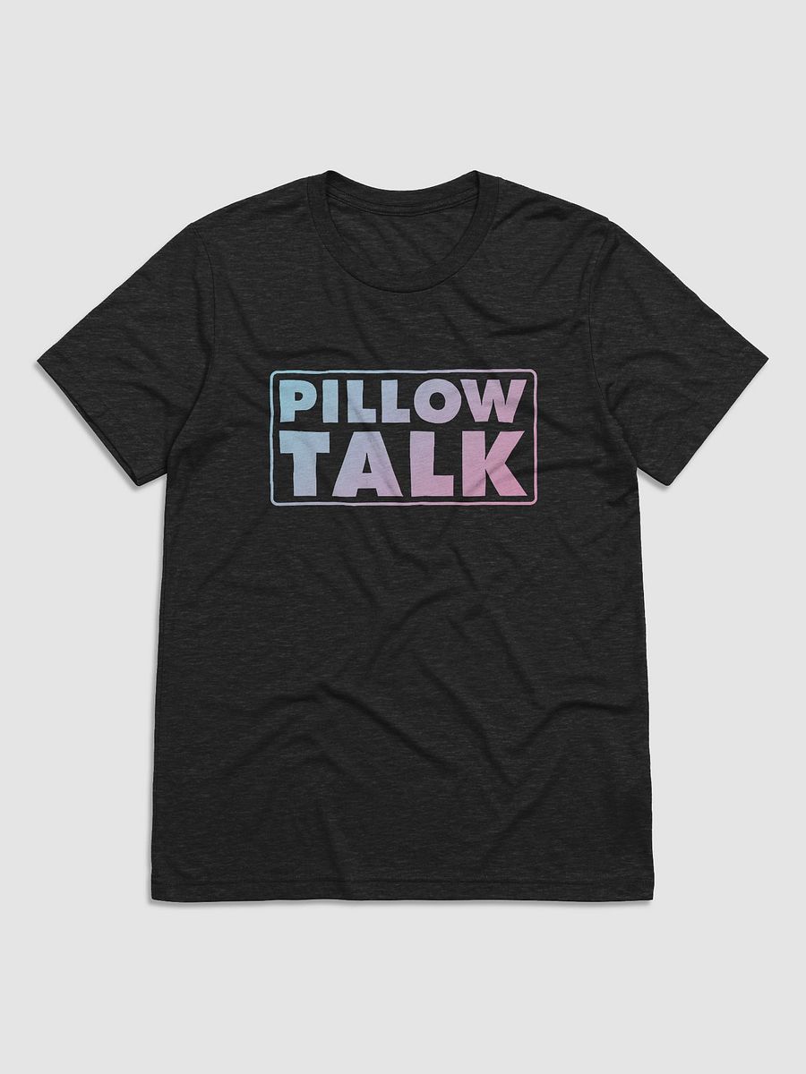 "Pillow Talk" T-Shirt product image (2)