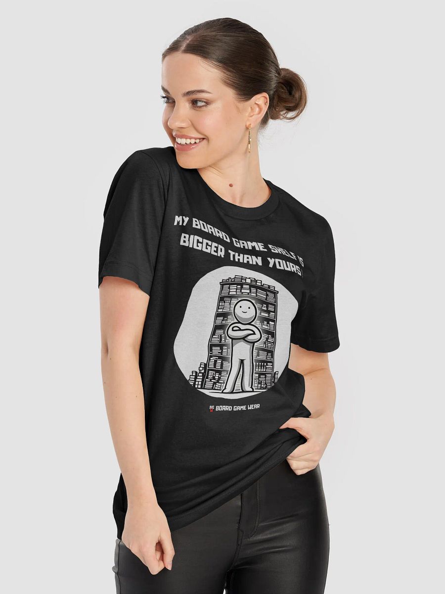 MY BOARD GAME SHELF IS BIGGER THAN YOURS | Unisex T-Shirt product image (29)