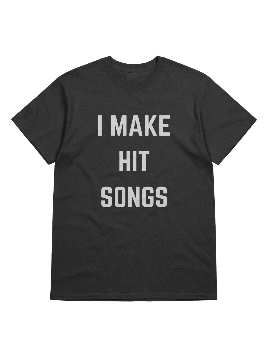 I Make Hit Songs Tee product image (1)