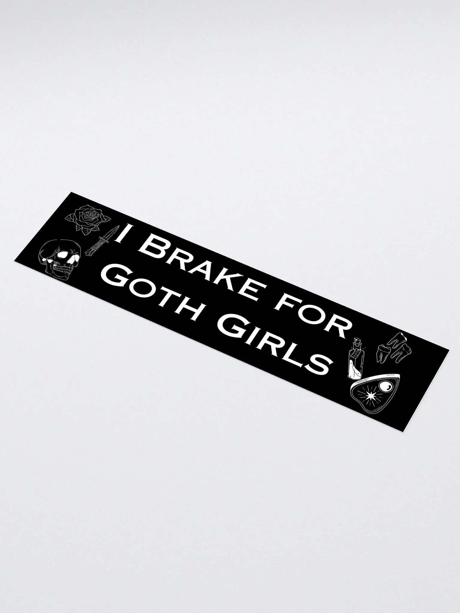 I Brake For Goth Girls Bumper Sticker - Black product image (2)