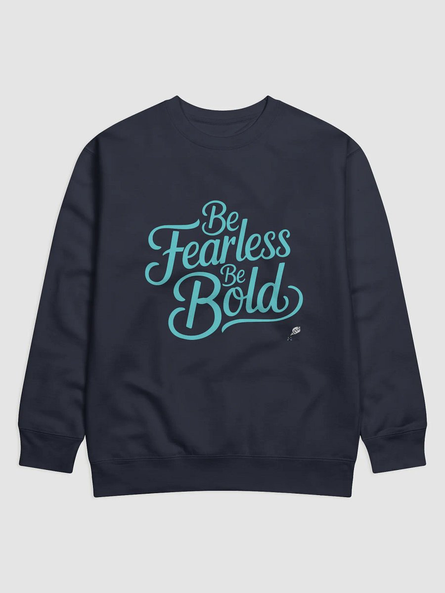 Be Fearless Be Bold Crew Sweatshirt product image (4)
