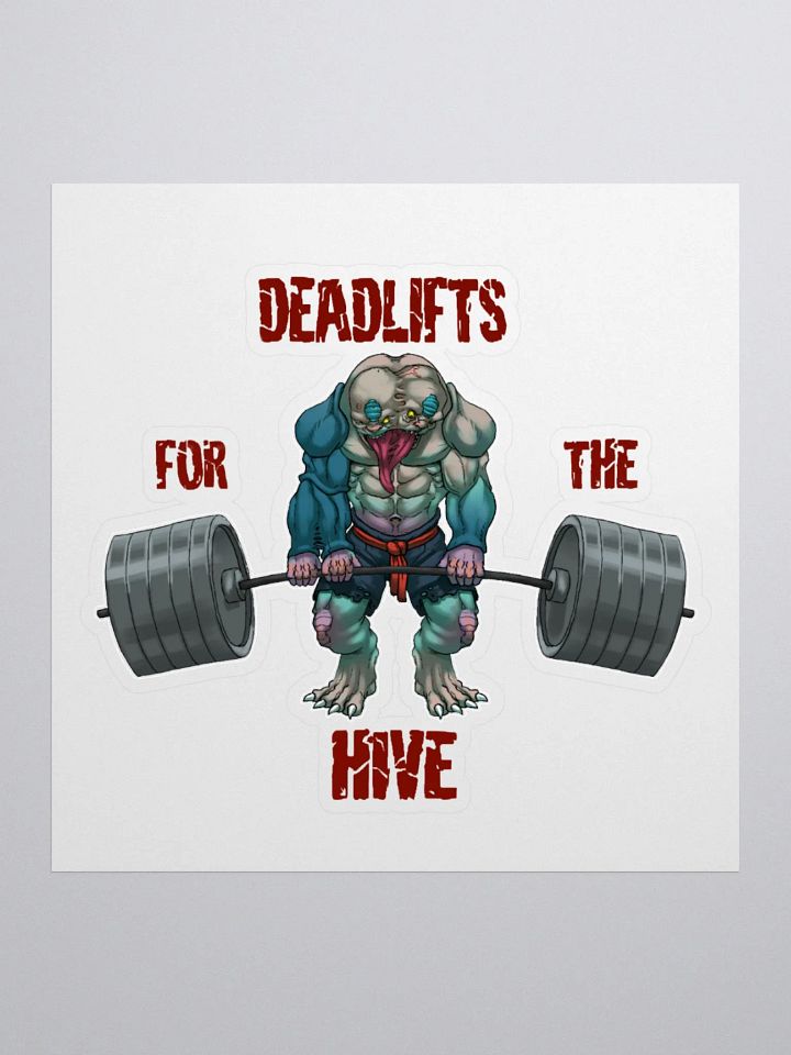 Deadlifts For The Hive - Sticker product image (1)