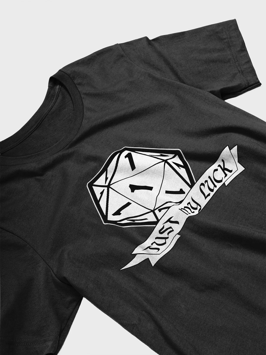 Just My Luck T-shirt product image (28)