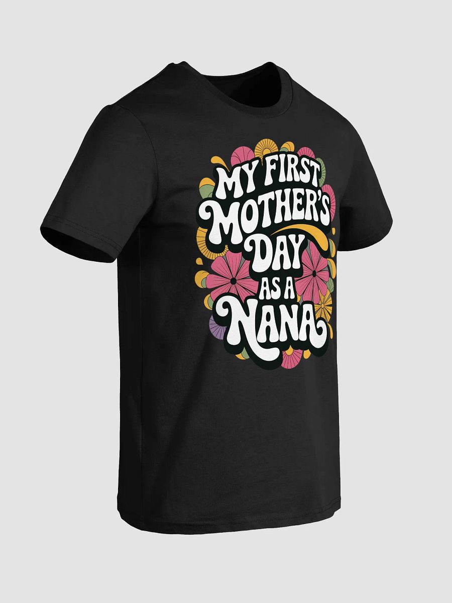My First Mother's day As a Nana T-Shirt product image (5)