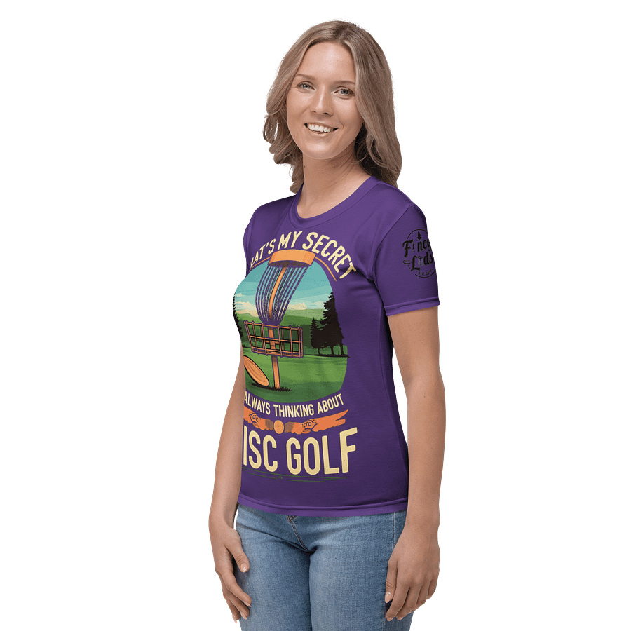 Fancy Lads Women's Purple T-shirt "That's My Secret I'm Always Thinking About Disc Golf" product image (3)