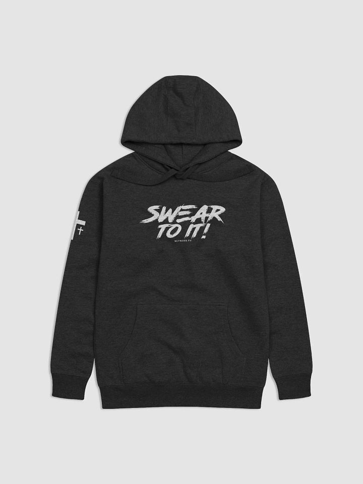 "Swear to it!" Hoodie product image (1)