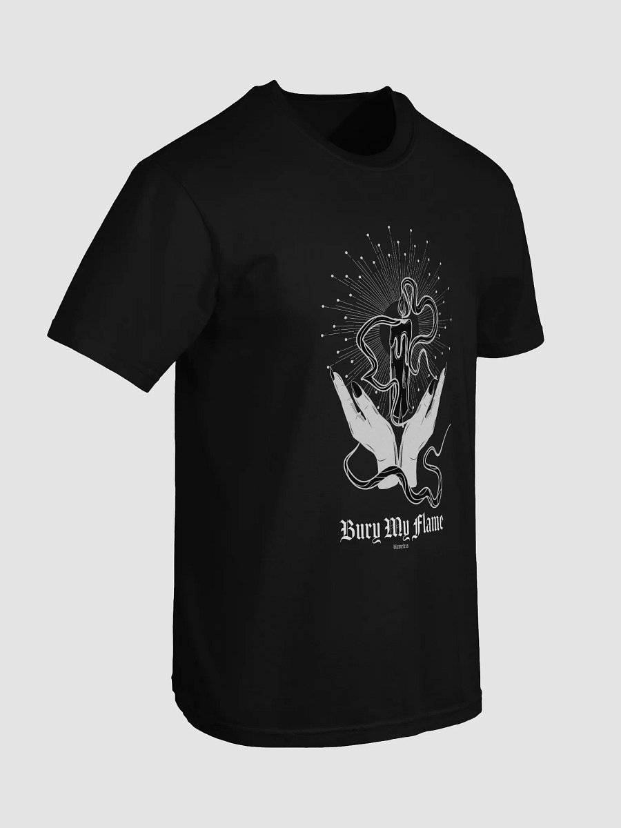Bury My Flame T-Shirt product image (7)