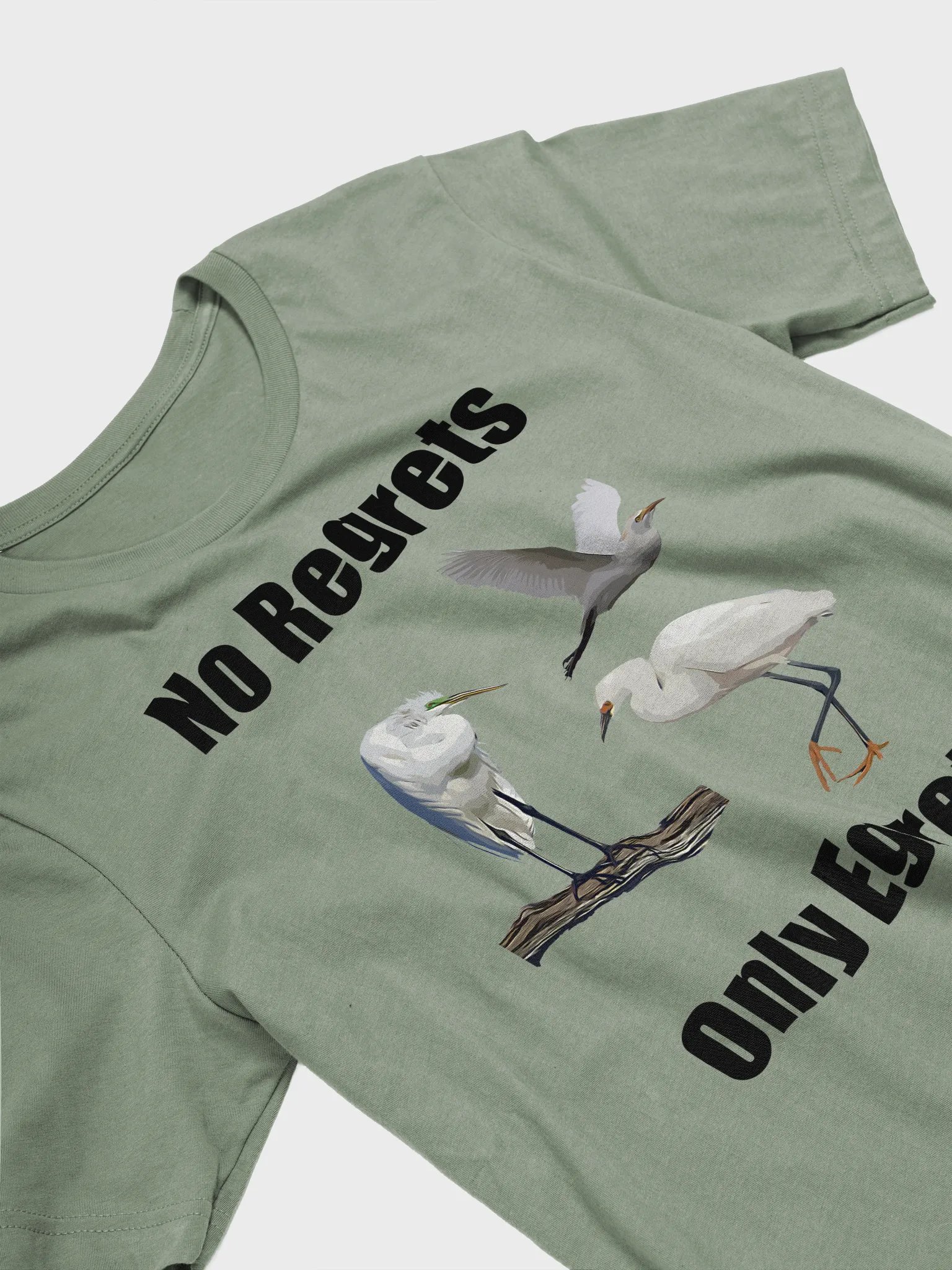No Regrets Only Egrets T-shirt product image (3)