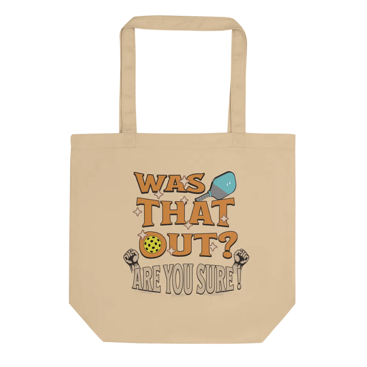Was That Out? Are You Sure! Pickleball Tote Bag product image (1)