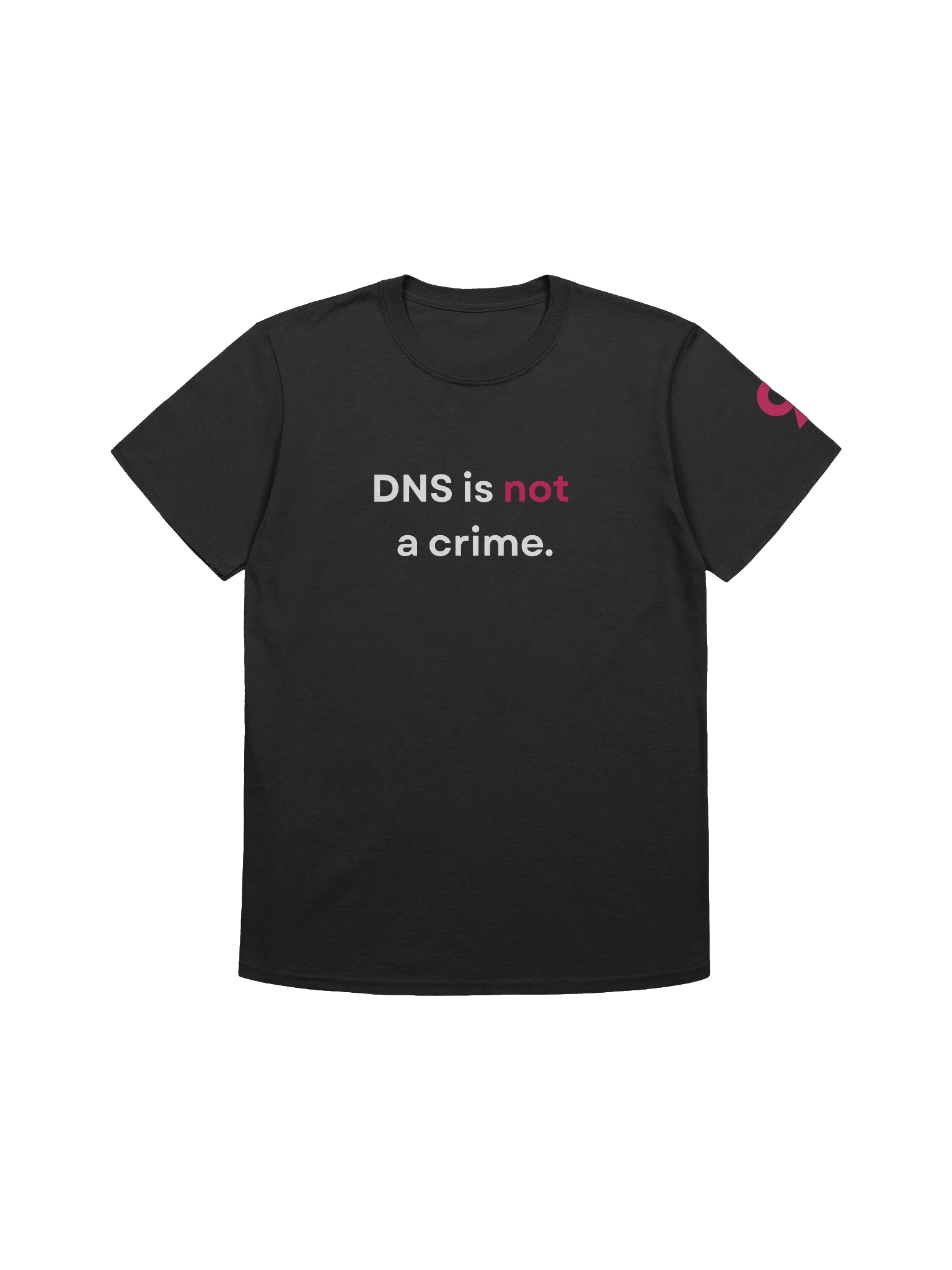 "DNS is not a crime." T-Shirt (2) product image (1)