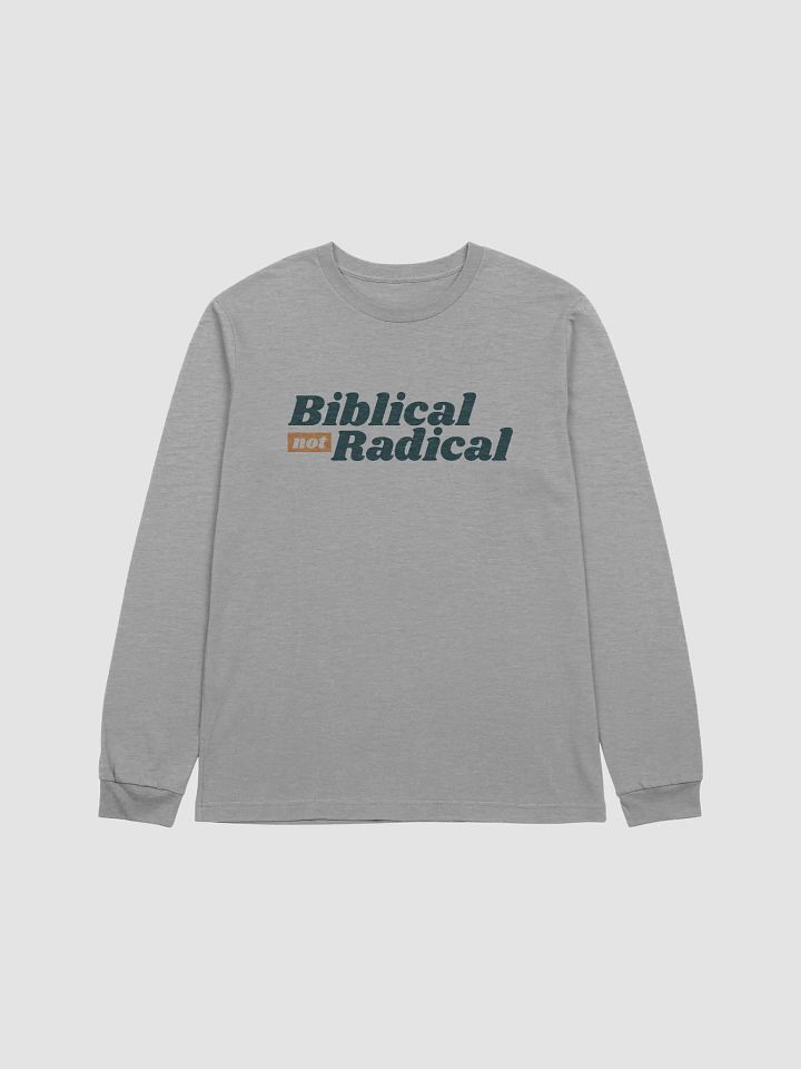 Men's Long-Sleeve T-Shirt: Biblical Not Radical (more colors available) product image (1)