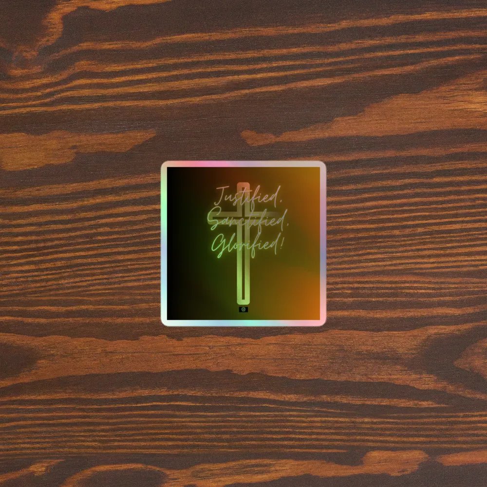 Justified, Sanctified, Glorified! Holographic Sticker Set product image (5)