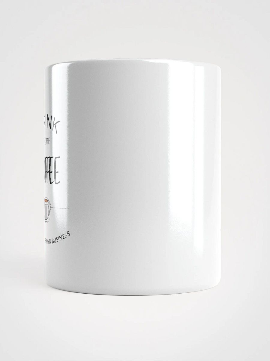 Drink Some Coffee Mug product image (5)
