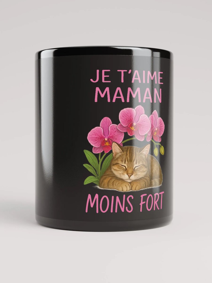 Tasse Cadeau “Je t’aime Maman – Moins Fort” product image (1)