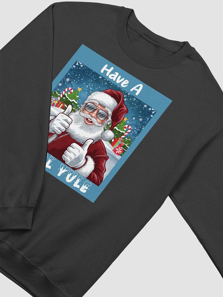 Have a Cool Yule Santa sweatshirt product image (18)
