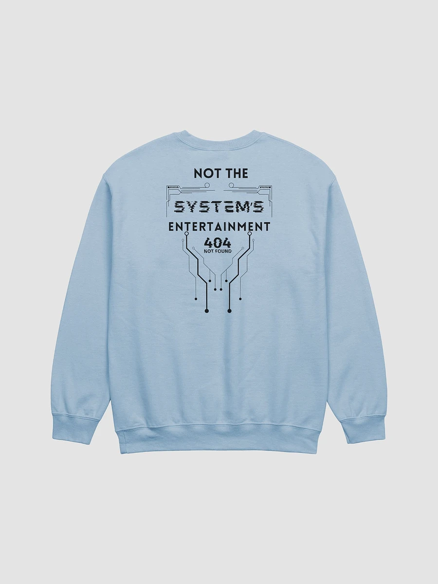 Gildan Classic Crewneck Sweatshirt Not The System's Entertainment front & back design (light colors) product image (11)