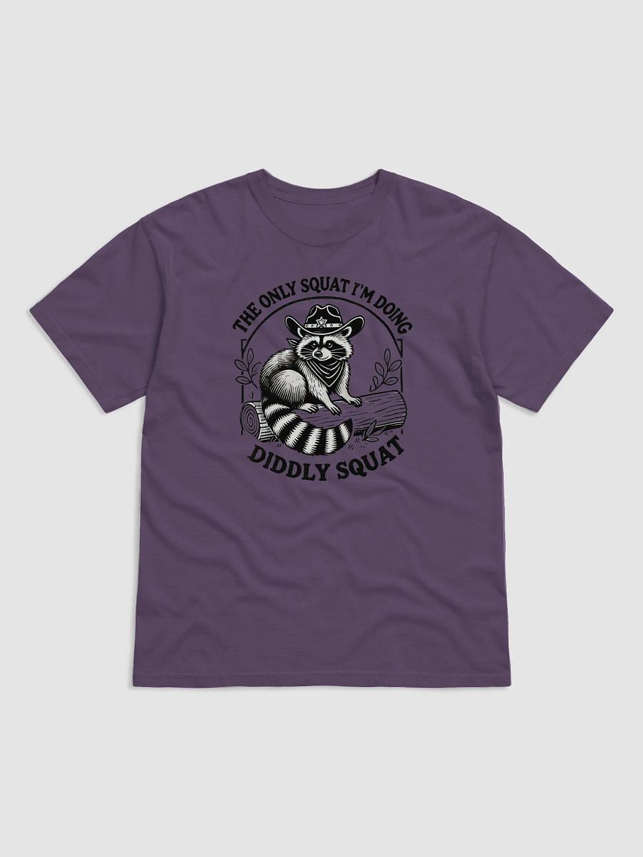 The Only Squat I'm Doing Diddly Squat Shirt product image (2)