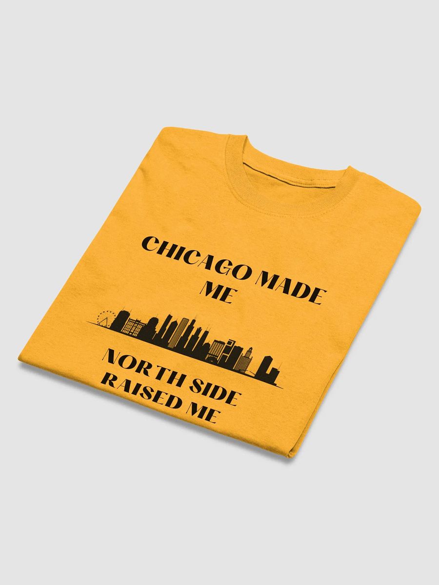 Chicago made me North side Raised Me product image (26)