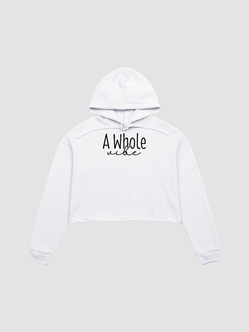 "A Whole Vibe" Cropped Hoodie