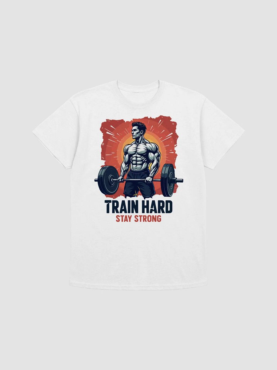 Train Hard Stay Strong T-Shirt product image (1)