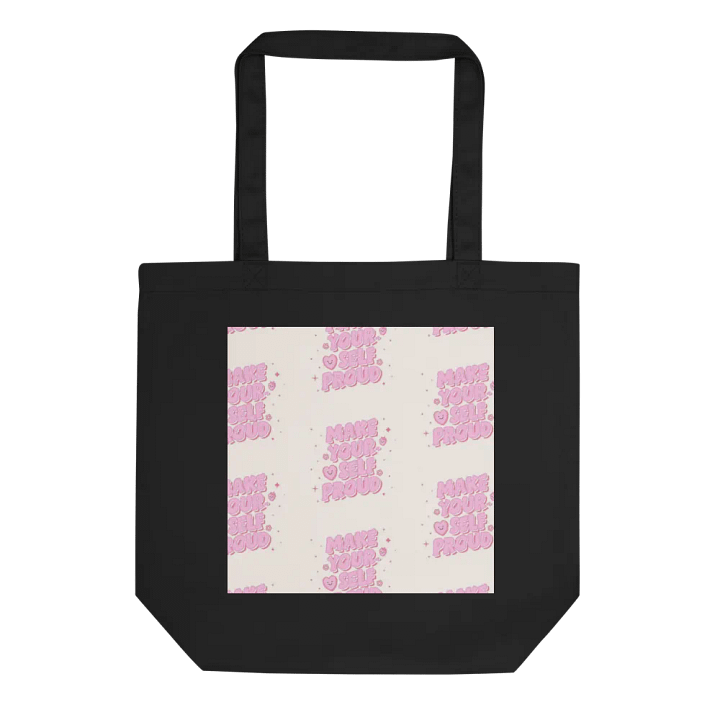 Make Your Self Proud Tote Bag product image (1)