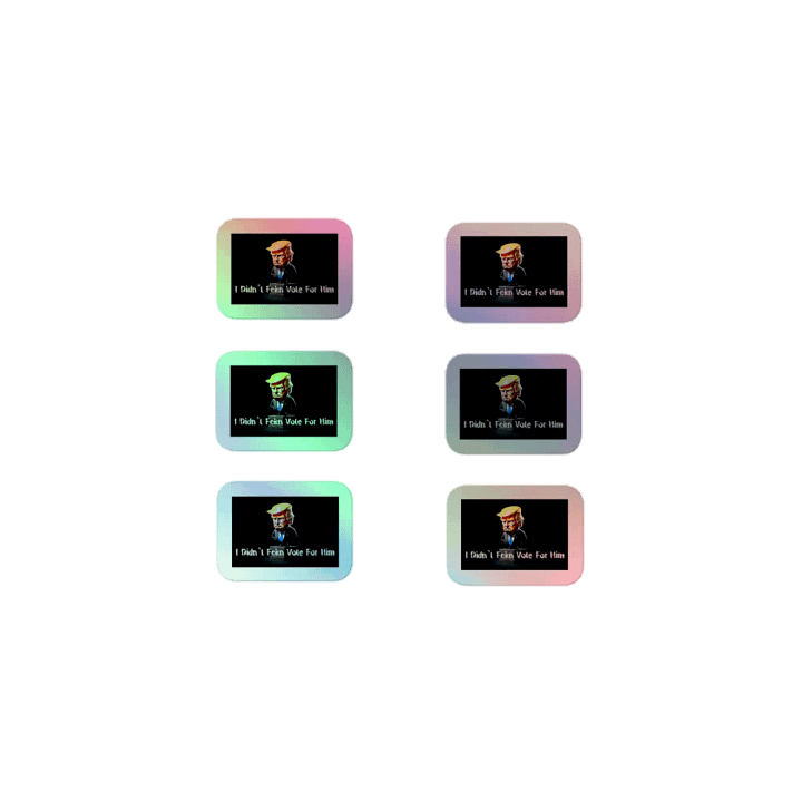Resistor, I Didn't Fckn Vote for Him w/image, NSFW Holo Sticker Pack product image (1)