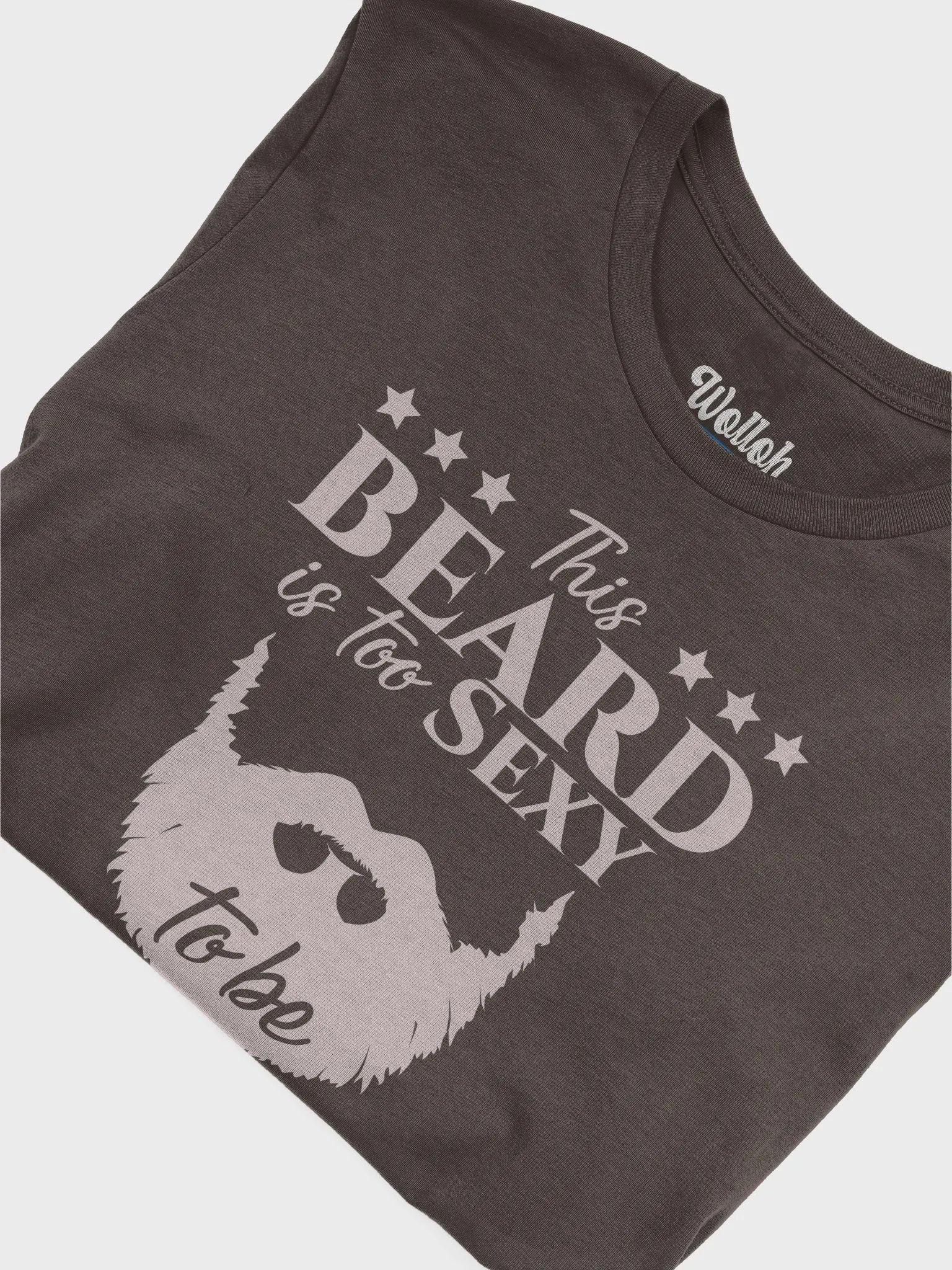 My Beard Is Too Sexy to Be Shaved – Funny T-Shirt for Bearded Men product image (6)