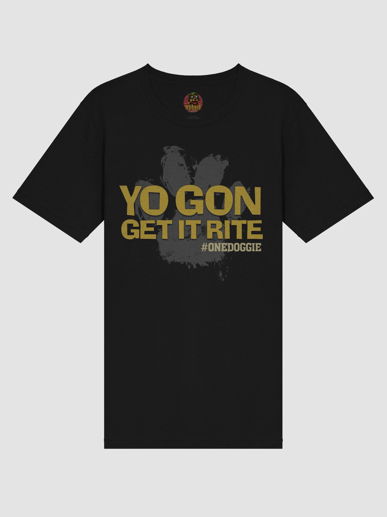 YO GON GET IT RITE Doggie Tee product image (16)