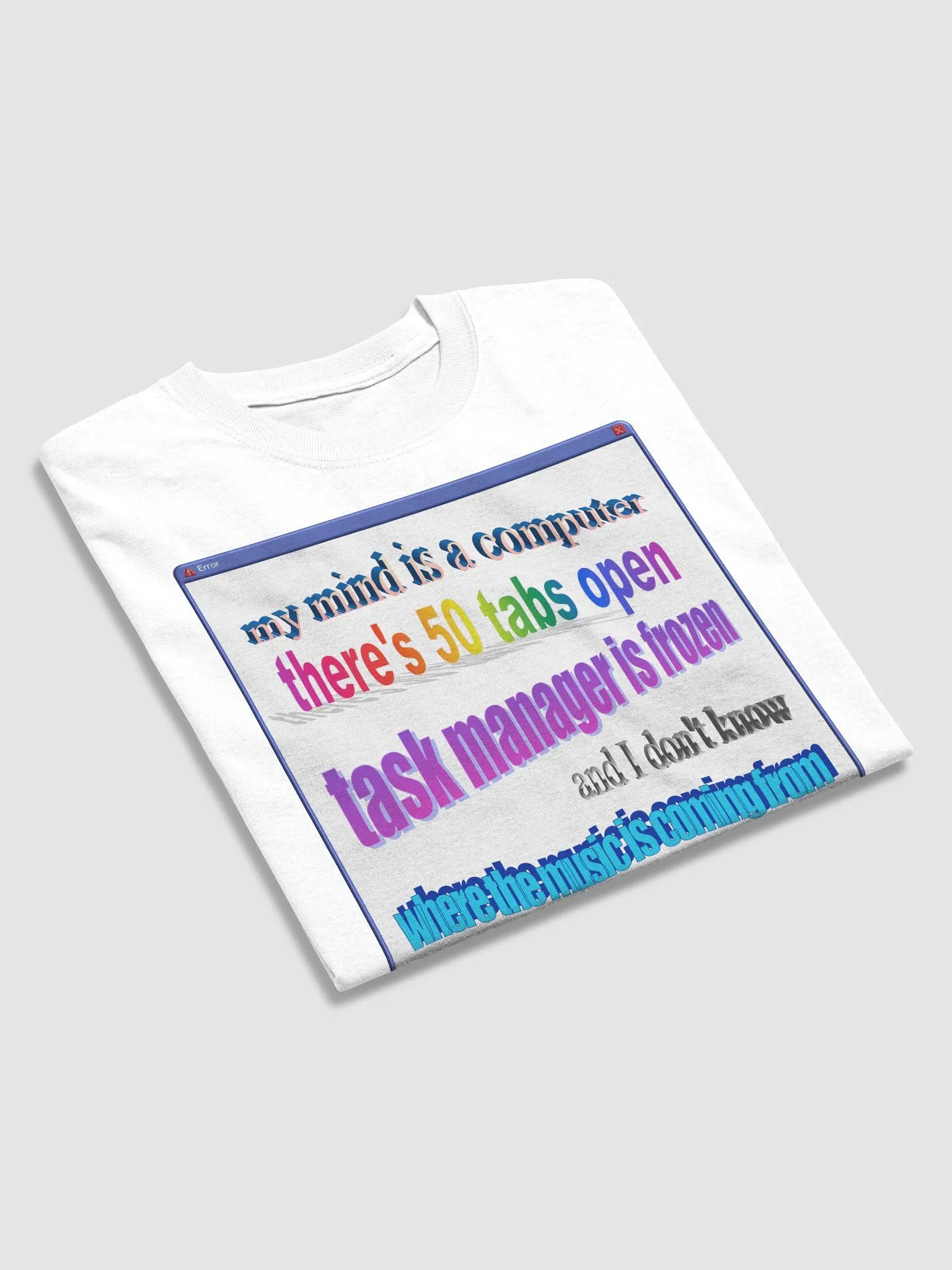 My mind is like a computer T-shirt product image (51)