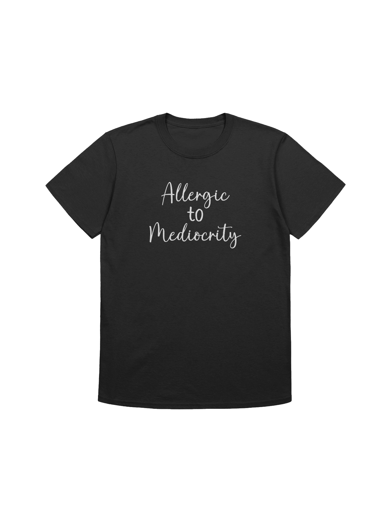 Allergic to Mediocrity Tee product image (16)
