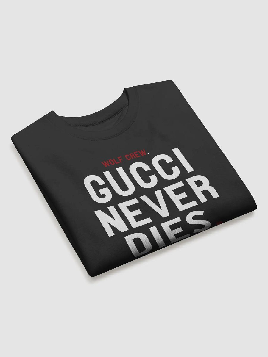 Gucci Never Dies - Sweartshirt product image (3)