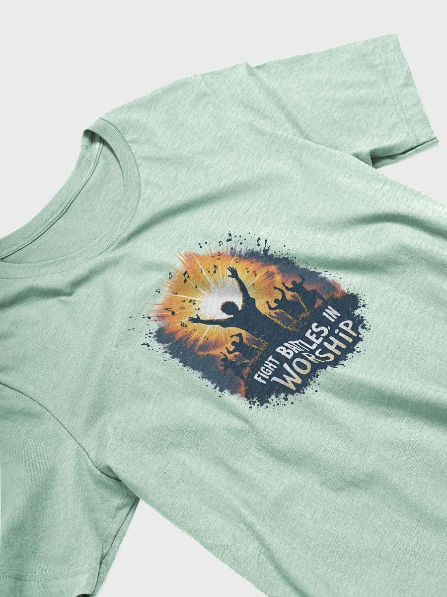 Fight Battles, In Worship -Spiritual Warfare T-Shirt T-Shirt product image (5)