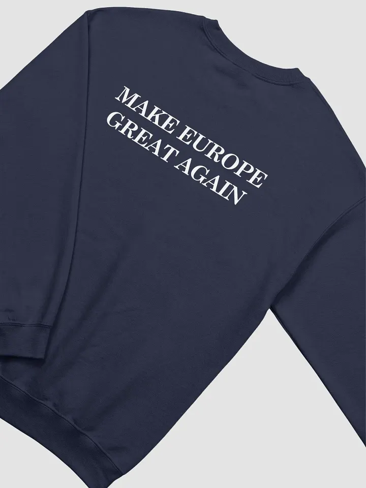 make europe great again sweatshirt (MEGA eu/acc official) - 100% cotton product image (1)