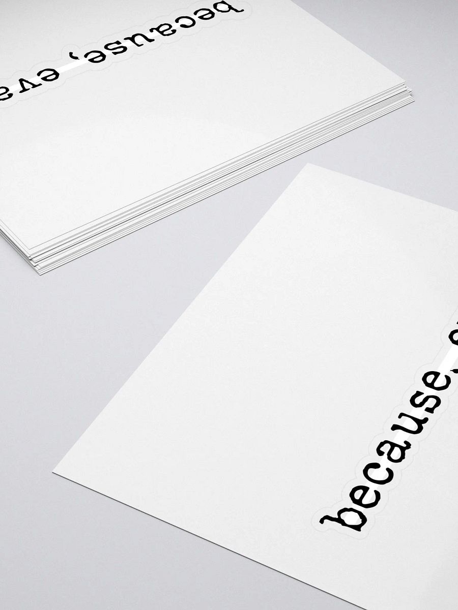 Because, Evan Buddie Quote Sticker product image (4)