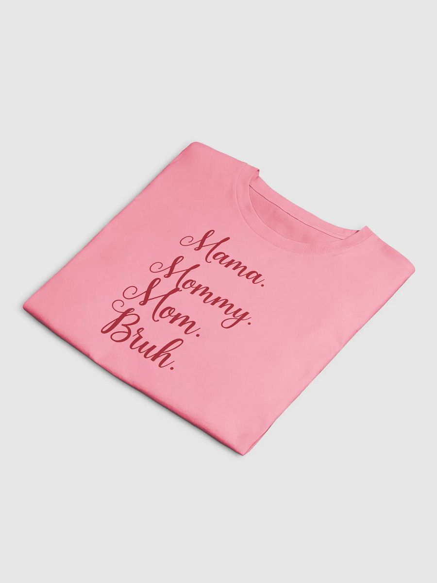 Funny Mother's Day Crop Top Mama Mommy Mom Bruh Quote Tee for Moms product image (15)