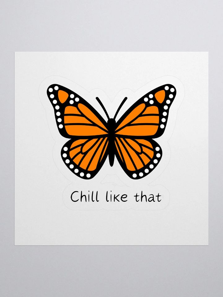 "Chill like that" butterfly Kiss Cut Sticker product image (3)