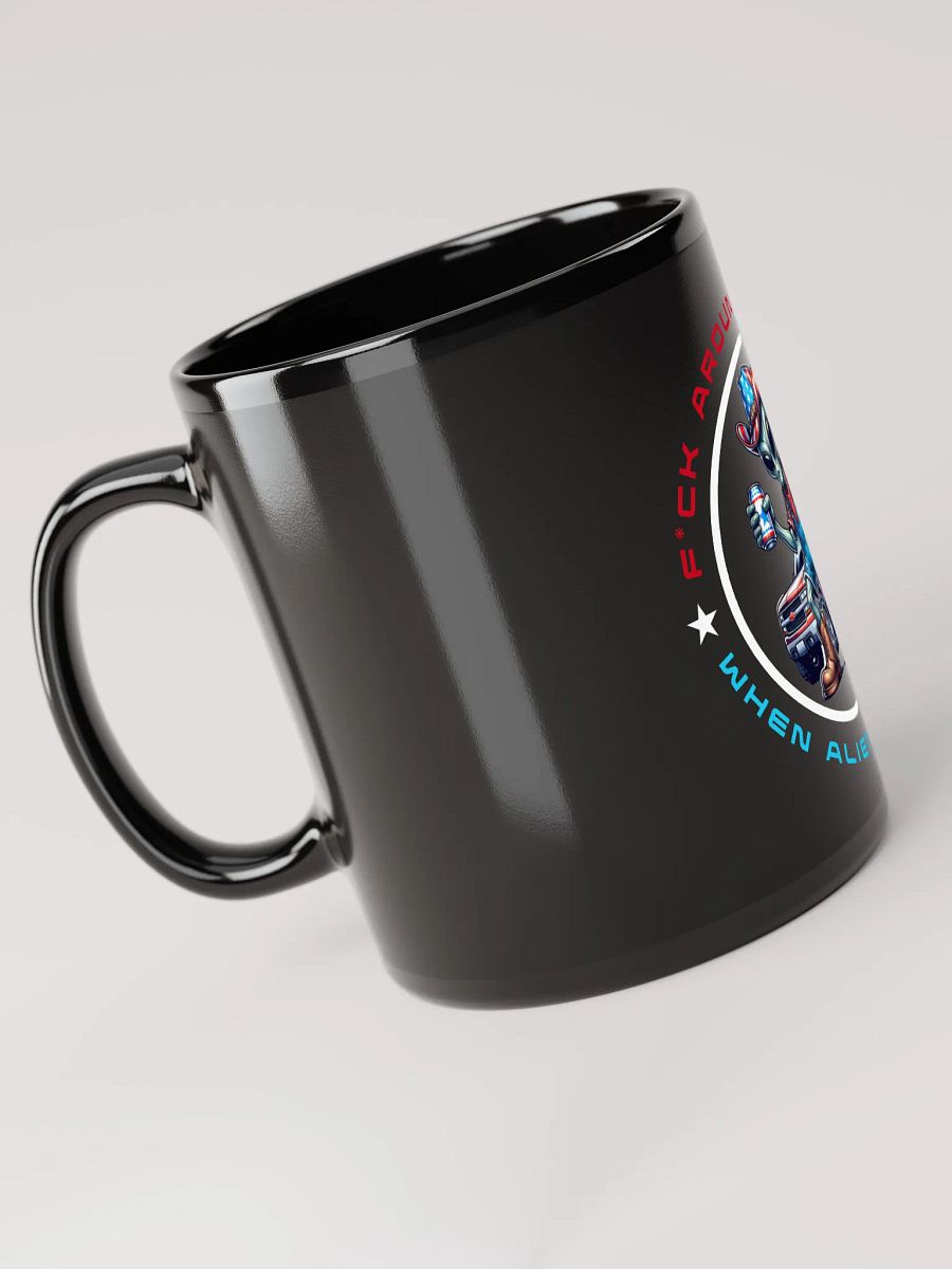 When Aliens Show Up - FAFO - Mug product image (4)