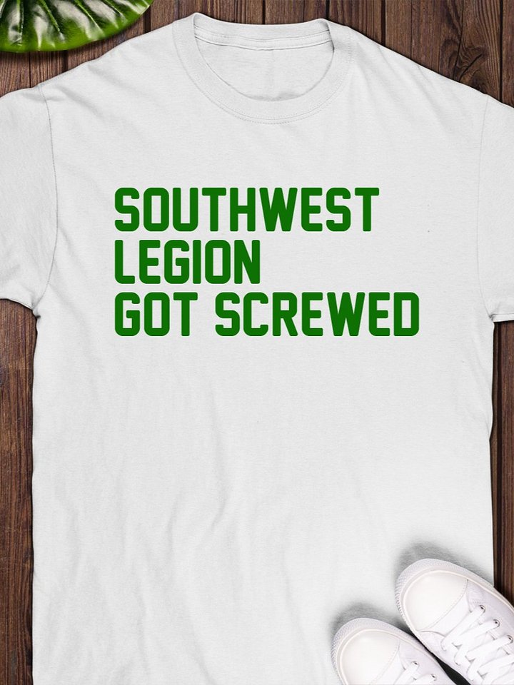 Southwest Legion Got Screwed T-Shirt product image (1)