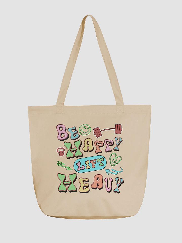Be Happy Lift Heavy Weightlifting Vibrant Eco-Friendly Tote Bag product image (5)