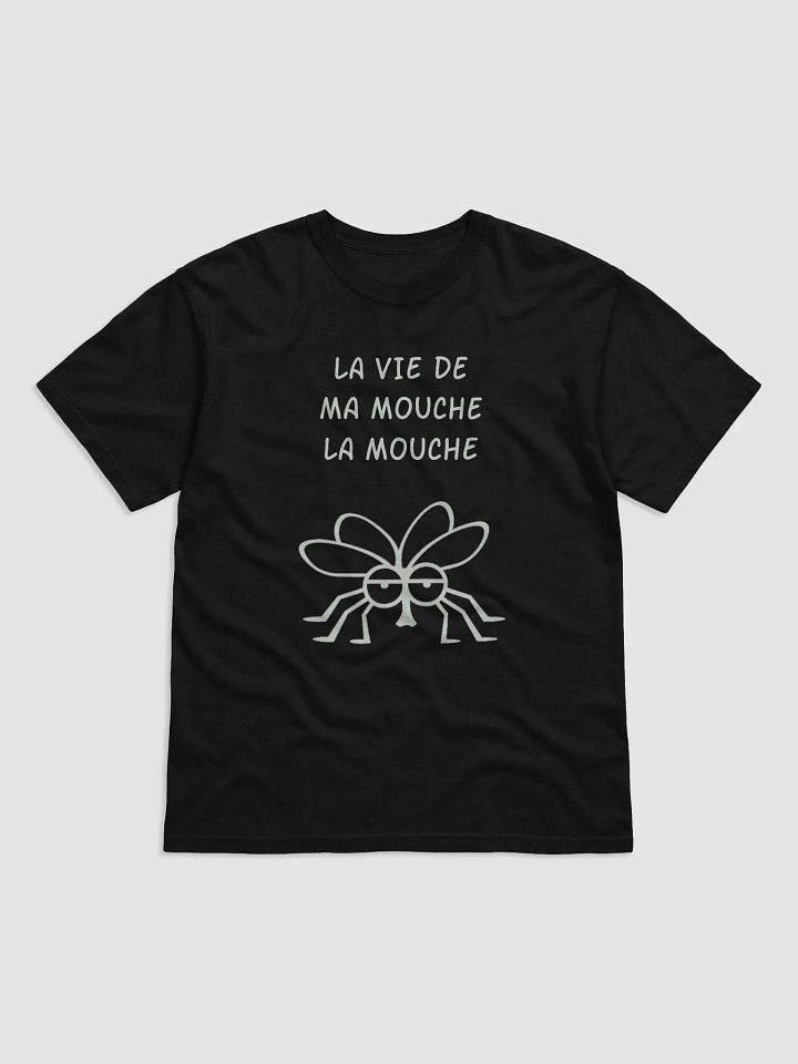 LA VIE DE MAMOUCHE LA MOUCHE!!!! LE T-SHIRT product image (1)
