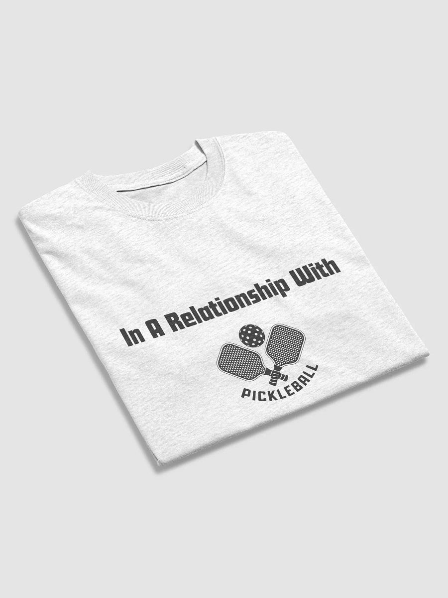 Relationship to Pickleball T-Shirt product image (31)