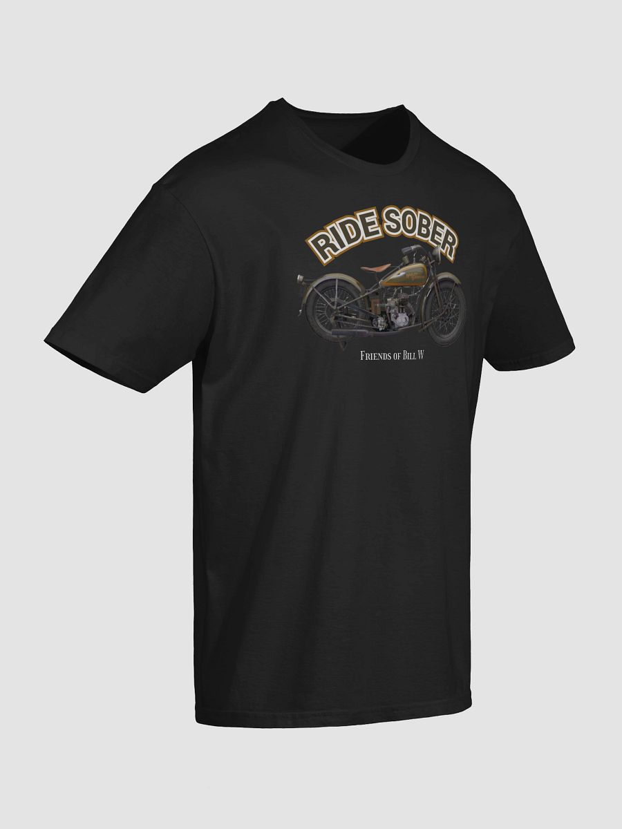 Ride Sober Friends of Bill W T-Shirt product image (4)
