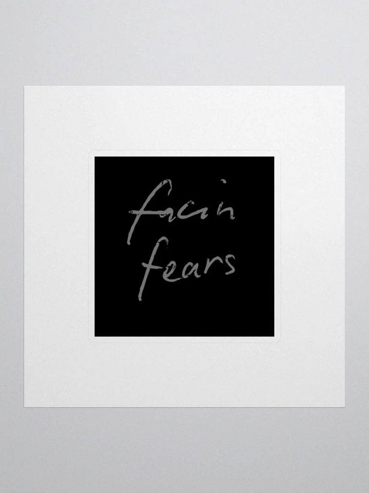 facin' fears sticker 2 product image (1)