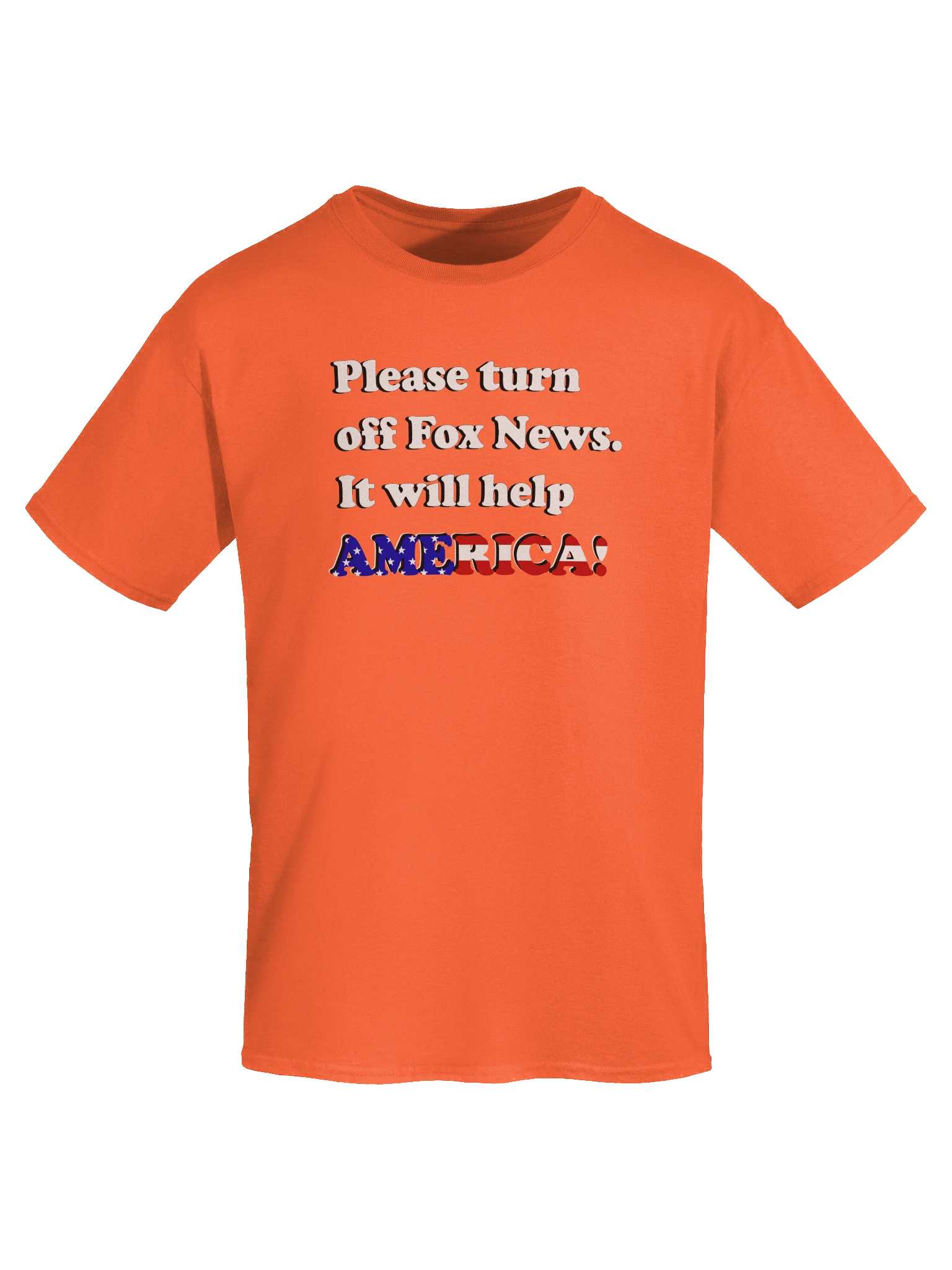 Please Turn Off Fox News. It Will Help America! (White) - T-Shirt product image (3)