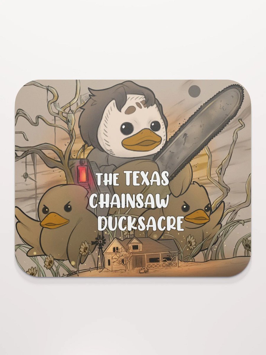 The Texas Chainsaw Ducksacre Mouse Pad product image (2)