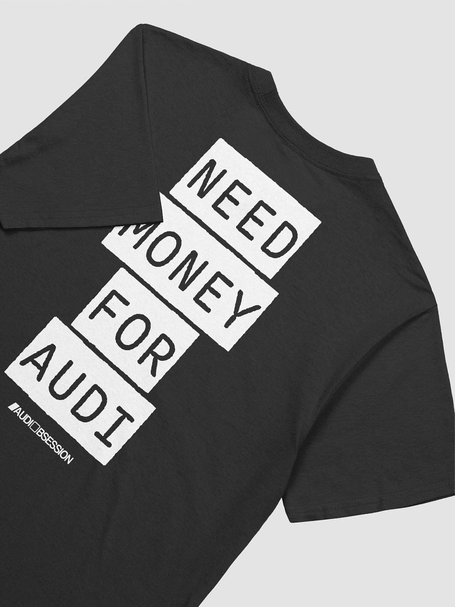 White NEED MONEY FOR AUDI RelaxFit Unisex Tee product image (3)